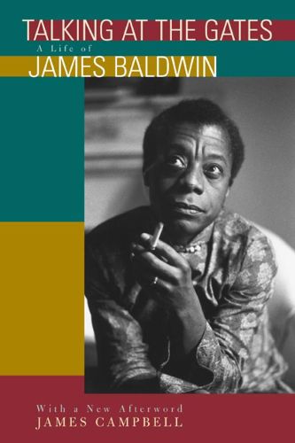 Cover image for Talking at the Gates: A Life of James Baldwin