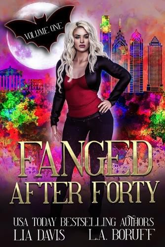 Cover image for Fanged After Forty Volume One