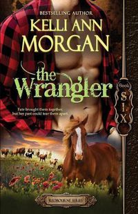 Cover image for The Wrangler: Redbourne Series #6 - Tag's Story