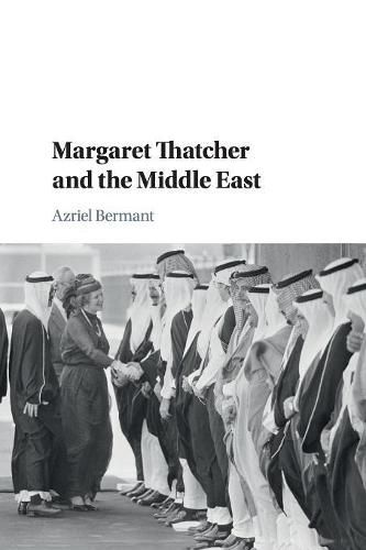 Cover image for Margaret Thatcher and the Middle East