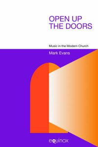 Cover image for Open Up the Doors: Music in the Modern Church