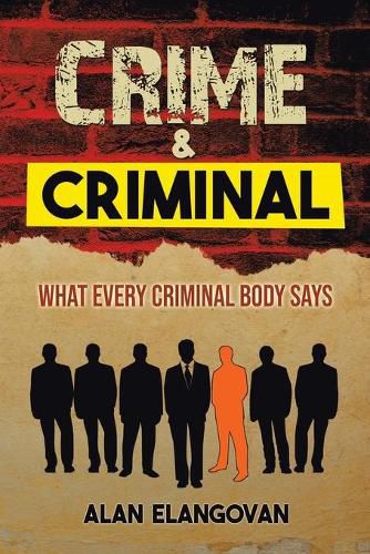 Cover image for Crime & Criminal: What Every Criminal Body Says