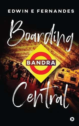 Cover image for Boarding Bandra Central