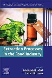 Cover image for Extraction Processes in the Food Industry: Unit Operations and Processing Equipment in the Food Industry