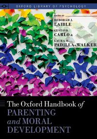 Cover image for The Oxford Handbook of Parenting and Moral Development