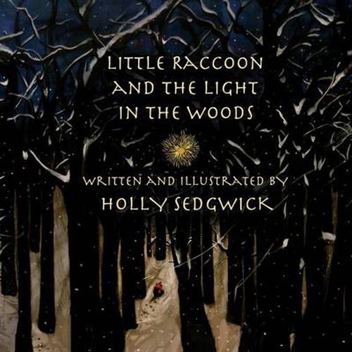 Cover image for Little Raccoon and the Light in the Woods