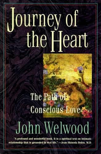 Cover image for Journey of the Heart: Intimate Relationships and the Path of Love