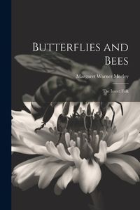 Cover image for Butterflies and Bees