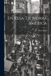 Cover image for En Resa Til Norra America