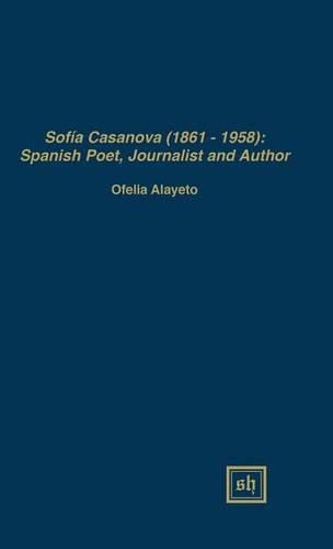 Cover image for Sofia Casanova (1862-1958): Spanish Woman Poet, Journalist and Author