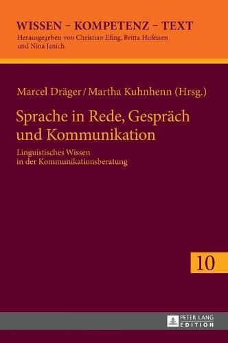 Cover image for Sprache in Rede, Gespraech Und Kommunikation: Linguistisches Wissen in Der Kommunikationsberatung