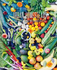 Cover image for Urban Homesteads: How to Live a More Sustainable Lifestyle