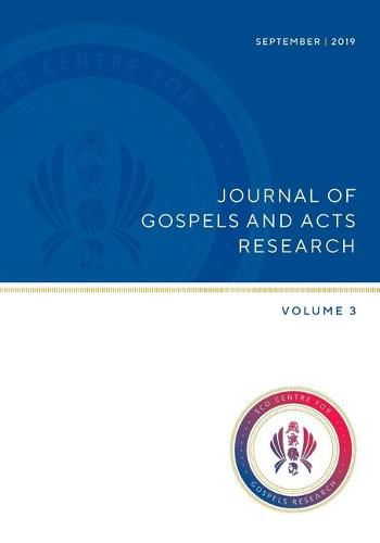 Journal of Gospels and Acts Research Volume 3