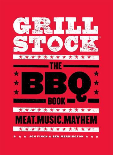 Grillstock: The BBQ Book