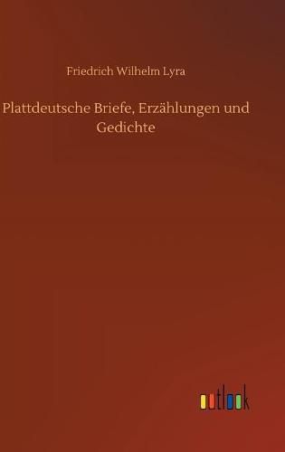 Cover image for Plattdeutsche Briefe, Erzahlungen und Gedichte