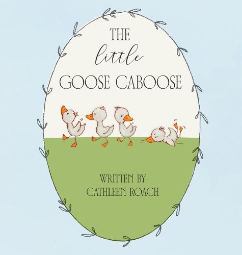 Cover image for The Little Goose Caboose