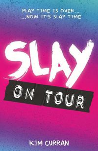 Cover image for Slay on Tour