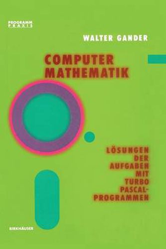 Cover image for Computermathematik: Loesungen Der Aufgaben Mit Turbo Pascal-Programmen