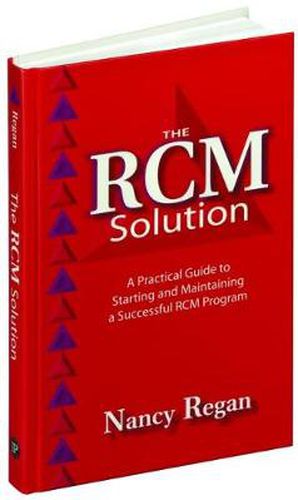 Cover image for The RCM Solution: A Practical Guide for Achieving Powerful Results