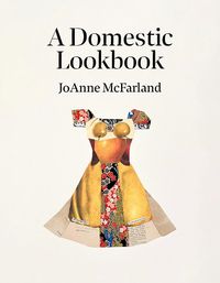 Cover image for A Domestic Lookbook