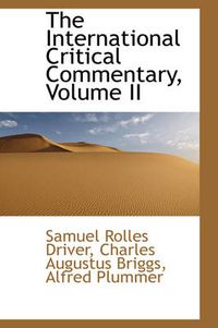 Cover image for The International Critical Commentary, Volume II