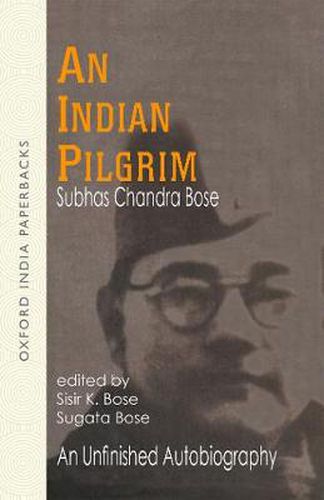 Cover image for An Indian Pilgrim: An Unfinished Autobiography