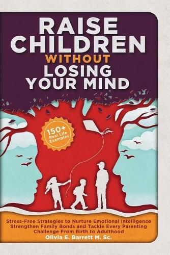 Cover image for Raise Children Without Losing Your Mind