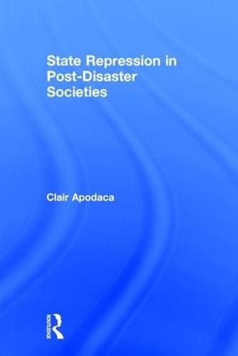 Cover image for State Repression in Post-Disaster Societies