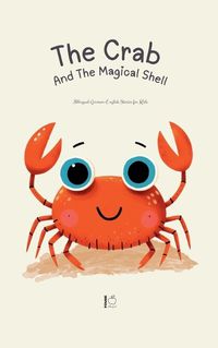 Cover image for The Crab And The Magical Shell