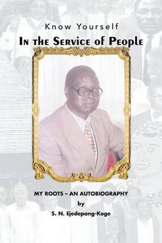 Cover image for In the Service of People: My Roots- An Autobiography