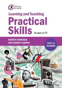 Cover image for Learning and Teaching Practical Skills