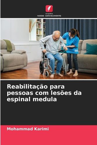 Cover image for Reabilitacao para pessoas com lesoes da espinal medula