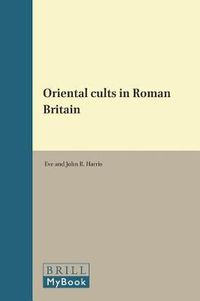 Cover image for Oriental cults in Roman Britain