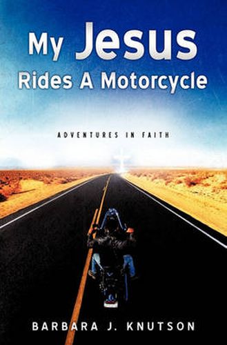 Cover image for My Jesus Rides A Motorcycle