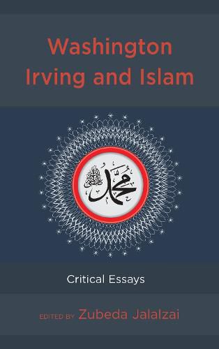 Cover image for Washington Irving and Islam: Critical Essays