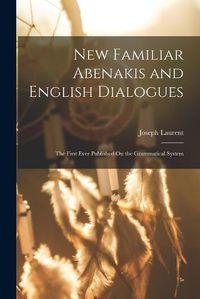 Cover image for New Familiar Abenakis and English Dialogues