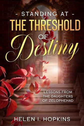 Cover image for Standing at the Threshold of Destiny: Lessons from the Daughters of Zelophehad