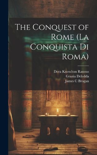 Cover image for The Conquest of Rome (La Conquista di Roma)
