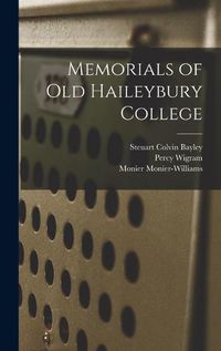 Cover image for Memorials of Old Haileybury College