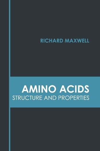 Cover image for Amino Acids: Structure and Properties