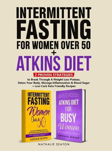 Cover image for Intermittent Fasting For Women Over 50 + Atkins Diet