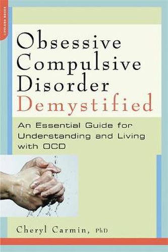 Cover image for Obsessive-Compulsive Disorder Demystified: An Essential Guide for Understanding and Living with OCD
