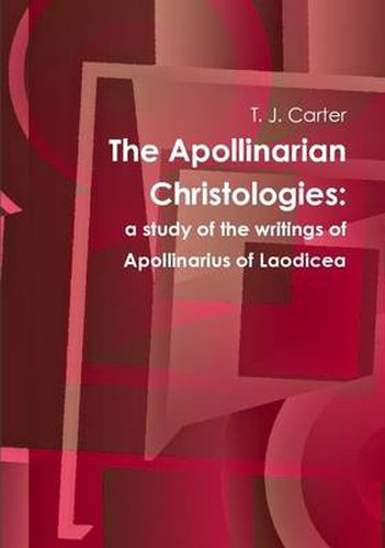 Cover image for The Apollinarian Christologies