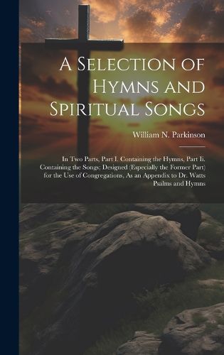 Cover image for A Selection of Hymns and Spiritual Songs