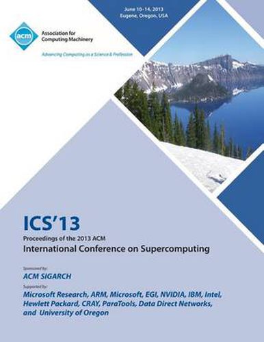 Cover image for ICS 13 Proceedings of the 2013 ACM International Conference on Supercomputing