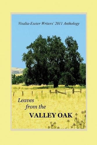 Cover image for Leaves from the Valley Oak: An anthology of short stories, poems, non-fiction, memoir and inspirational writings