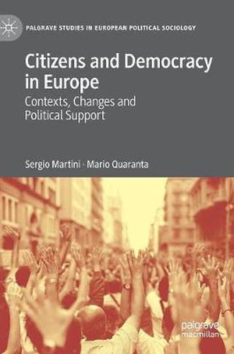 Cover image for Citizens and Democracy in Europe: Contexts, Changes and Political Support