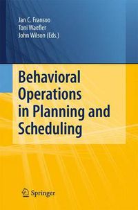 Cover image for Behavioral Operations in Planning and Scheduling