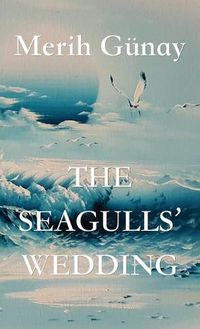 Cover image for The Seagulls' Wedding