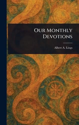 Cover image for Our Monthly Devotions